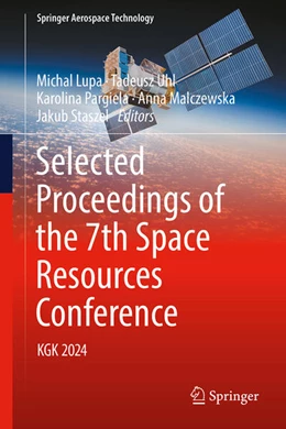 Abbildung von Lupa / Uhl | Selected Proceedings of the 7th Space Resources Conference | 1. Auflage | 2025 | beck-shop.de