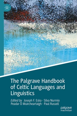 Abbildung von Eska / Nurmio | The Palgrave Handbook of Celtic Languages and Linguistics | 1. Auflage | 2025 | beck-shop.de