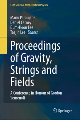 Abbildung von Paranjape / Carney | Proceedings of Gravity, Strings and Fields | 1. Auflage | 2025 | beck-shop.de