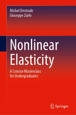 Abbildung von Destrade / Zurlo | Nonlinear Elasticity | 1. Auflage | 2025 | beck-shop.de
