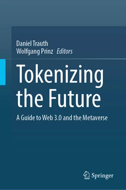 Abbildung von Trauth / Prinz | Tokenizing the Future | 1. Auflage | 2025 | beck-shop.de