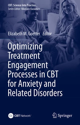 Abbildung von Goetter | Optimizing Treatment Engagement Processes in CBT for Anxiety and Related Disorders | 1. Auflage | 2025 | beck-shop.de