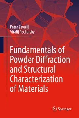 Abbildung von Zavalij / Pecharsky | Fundamentals of Powder Diffraction and Structural Characterization of Materials | 3. Auflage | 2025 | beck-shop.de