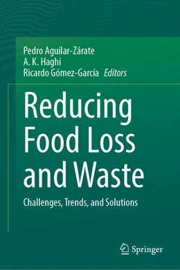 Abbildung von Aguilar-Zárate / Haghi | Reducing Food Loss and Waste | 1. Auflage | 2025 | beck-shop.de