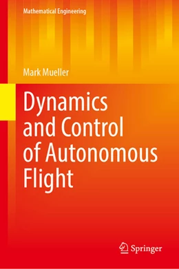 Abbildung von Mueller | Dynamics and Control of Autonomous Flight | 1. Auflage | 2025 | beck-shop.de