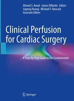 Abbildung von Awad / DiNardo | Clinical Perfusion for Cardiac Surgery | 1. Auflage | 2025 | beck-shop.de