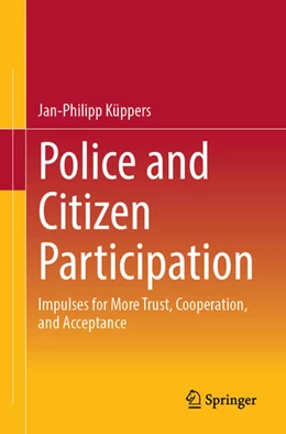 Abbildung von Küppers | Police and Citizen Participation | 1. Auflage | 2025 | beck-shop.de