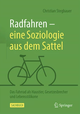 Abbildung von Stegbauer | Radfahren – eine Soziologie aus dem Sattel | 1. Auflage | 2025 | beck-shop.de
