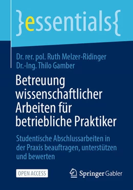Abbildung von Melzer-Ridinger / Gamber | Betreuung wissenschaftlicher Arbeiten für betriebliche Praktiker | 1. Auflage | 2025 | beck-shop.de