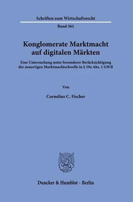 Abbildung von Fischer | Konglomerate Marktmacht auf digitalen Märkten | 1. Auflage | 2025 | beck-shop.de