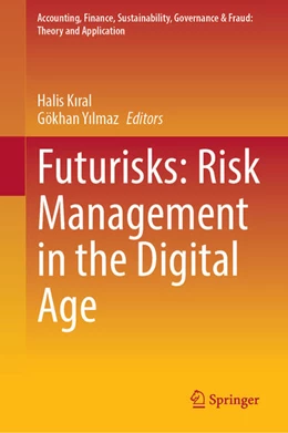 Abbildung von Kiral / Yilmaz | Futurisks: Risk Management in the Digital Age | 1. Auflage | 2025 | beck-shop.de