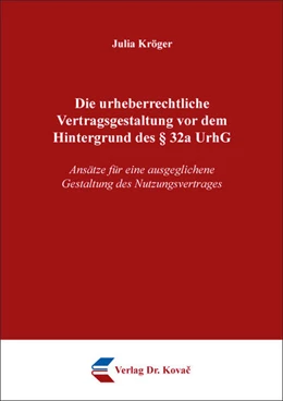 Abbildung von Kröger | Die urheberrechtliche Vertragsgestaltung vor dem Hintergrund des § 32a UrhG | 1. Auflage | 2025 | 166 | beck-shop.de
