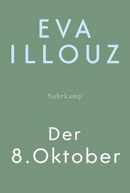 Abbildung von Illouz | Der 8. Oktober | 1. Auflage | 2025 | beck-shop.de