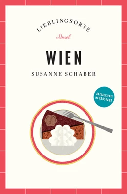 Abbildung von Schaber | Wien Reiseführer LIEBLINGSORTE | 1. Auflage | 2025 | beck-shop.de