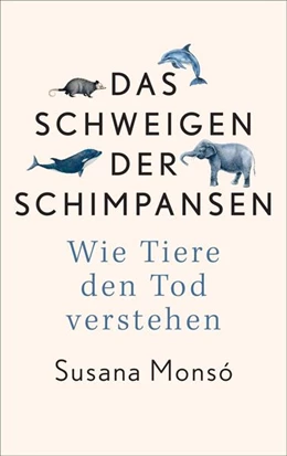 Abbildung von Monsó | Das Schweigen der Schimpansen | 1. Auflage | 2025 | beck-shop.de
