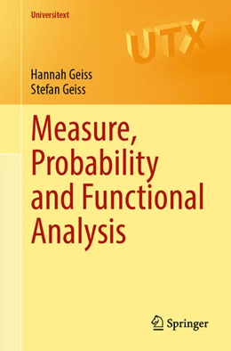 Abbildung von Geiss | Measure, Probability and Functional Analysis | 1. Auflage | 2025 | beck-shop.de