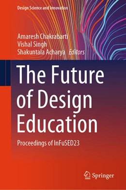 Abbildung von Chakrabarti / Singh | The Future of Design Education | 1. Auflage | 2025 | beck-shop.de