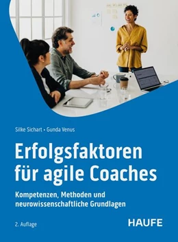 Abbildung von Sichart / Venus | Erfolgsfaktoren für Agile Coaches | 2. Auflage | 2025 | beck-shop.de