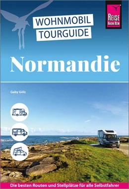 Abbildung von Gölz | Reise Know-How Wohnmobil-Tourguide Normandie | 7. Auflage | 2025 | beck-shop.de