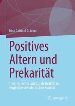 Abbildung von Craciun | Positives Altern und Prekarität | 1. Auflage | 2025 | beck-shop.de