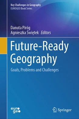 Abbildung von Piróg / Swietek | Future-Ready Geography | 1. Auflage | 2025 | beck-shop.de