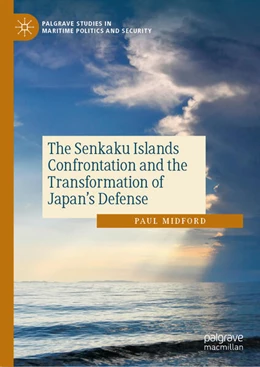 Abbildung von Midford | The Senkaku Islands Confrontation and the Transformation of Japan's Defense | 1. Auflage | 2025 | beck-shop.de