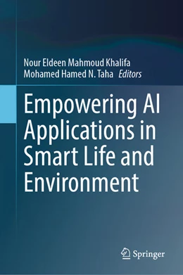Abbildung von Khalifa / Taha | Empowering AI Applications in Smart Life and Environment | 1. Auflage | 2025 | beck-shop.de