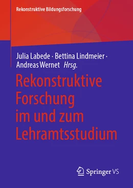 Abbildung von Labede / Lindmeier | Rekonstruktive Forschung im und zum Lehramtsstudium | 1. Auflage | 2025 | beck-shop.de