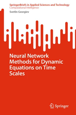 Abbildung von Georgiev | Neural Network Methods for Dynamic Equations on Time Scales | 1. Auflage | 2025 | beck-shop.de