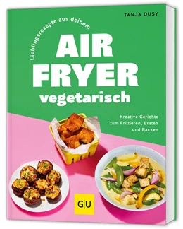 Abbildung von Dusy | Lieblingsrezepte aus deinem Airfryer - vegetarisch | 1. Auflage | 2025 | beck-shop.de