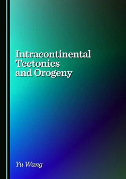 Abbildung von Wang | Intracontinental Tectonics and Orogeny | 1. Auflage | 2025 | beck-shop.de