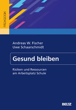 Abbildung von Fischer / Schaarschmidt | Gesund bleiben | 1. Auflage | 2025 | beck-shop.de