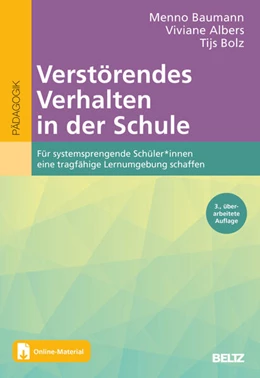 Abbildung von Baumann / Albers | Verstörendes Verhalten in der Schule | 3. Auflage | 2025 | beck-shop.de