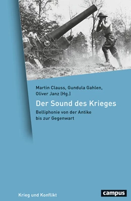 Abbildung von Clauss / Gahlen | Der Sound des Krieges | 1. Auflage | 2025 | 28 | beck-shop.de