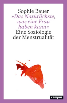 Abbildung von Bauer | »Das Natürlichste, was eine Frau haben kann« | 1. Auflage | 2025 | beck-shop.de