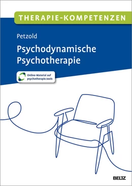Abbildung von Petzold | Therapie-Kompetenzen Psychodynamische Psychotherapie | 1. Auflage | 2025 | beck-shop.de