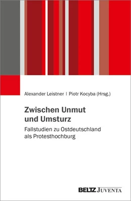 Abbildung von Leistner / Kocyba | Zwischen Unmut und Umsturz | 1. Auflage | 2026 | beck-shop.de