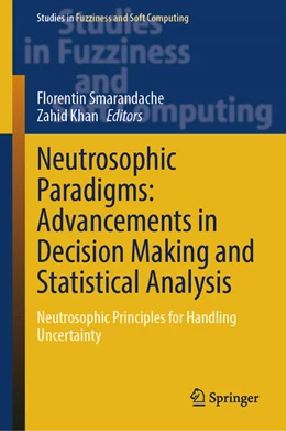 Abbildung von Smarandache / Khan | Neutrosophic Paradigms: Advancements in Decision Making and Statistical Analysis | 1. Auflage | 2025 | beck-shop.de