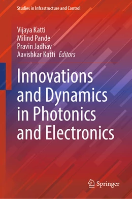 Abbildung von Katti / Pande | Innovations and Dynamics in Photonics and Electronics | 1. Auflage | 2025 | beck-shop.de