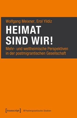Abbildung von Meixner / Yildiz | Heimat sind wir! | 1. Auflage | 2025 | 20 | beck-shop.de