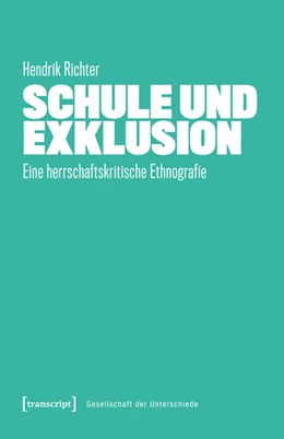 Abbildung von Richter | Schule und Exklusion | 1. Auflage | 2025 | 91 | beck-shop.de