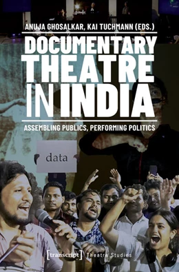 Abbildung von Ghosalkar / Tuchmann | Documentary Theatre in India | 1. Auflage | 2025 | 172 | beck-shop.de