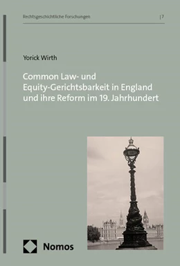 Abbildung von Wirth | Common Law- und Equity-Gerichtsbarkeit in England und ihre Reform im 19. Jahrhundert | 1. Auflage | 2025 | 7 | beck-shop.de