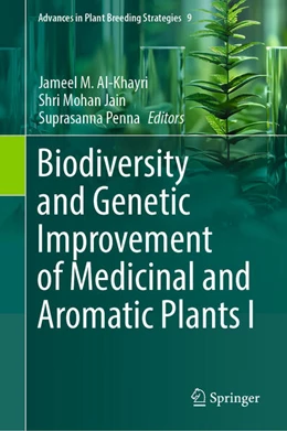 Abbildung von Al-Khayri / Jain | Biodiversity and Genetic Improvement of Medicinal and Aromatic Plants I | 1. Auflage | 2025 | beck-shop.de