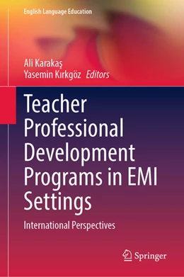 Abbildung von Karakas / Kirkgöz | Teacher Professional Development Programs in EMI Settings | 1. Auflage | 2025 | beck-shop.de