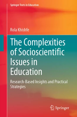 Abbildung von Khishfe | The Complexities of Socioscientific Issues in Education | 1. Auflage | 2025 | beck-shop.de