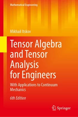 Abbildung von Itskov | Tensor Algebra and Tensor Analysis for Engineers | 6. Auflage | 2025 | beck-shop.de