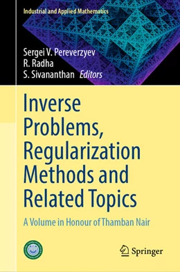 Abbildung von Pereverzyev / Radha | Inverse Problems, Regularization Methods and Related Topics | 1. Auflage | 2025 | beck-shop.de