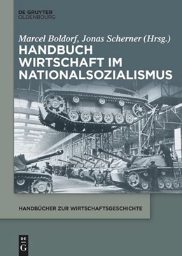 Abbildung von Boldorf / Scherner | Handbuch Wirtschaft im Nationalsozialismus | 1. Auflage | 2025 | beck-shop.de