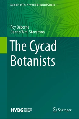 Abbildung von Osborne / Stevenson | The Cycad Botanists | 1. Auflage | 2025 | beck-shop.de